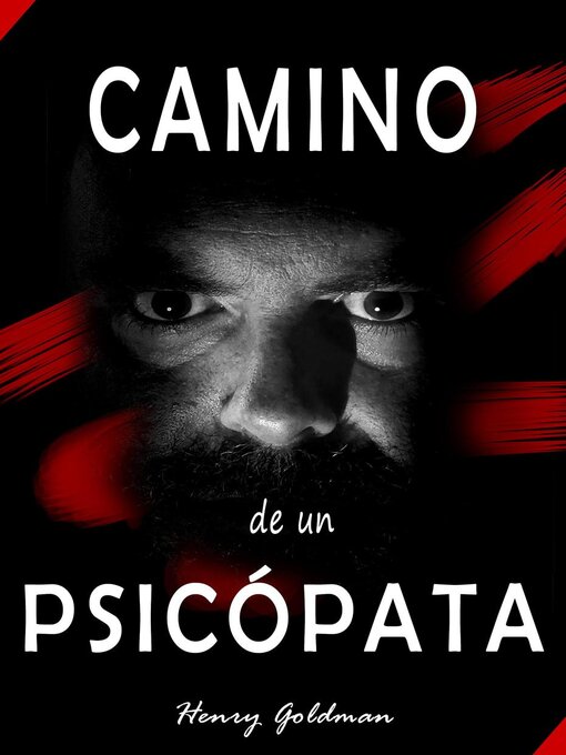 Title details for Camino de un psicópata--Piscología oscura by Henry Goldman - Available